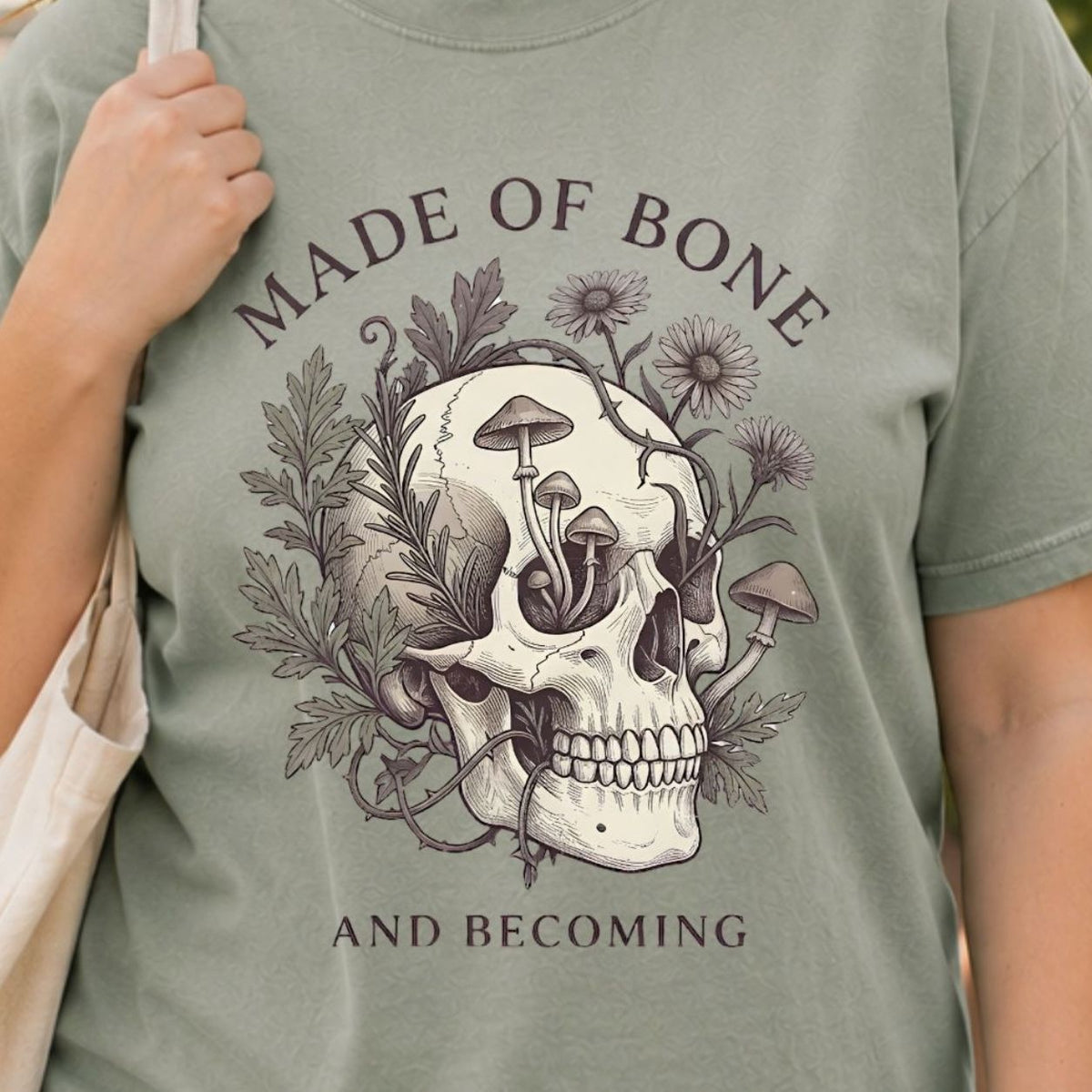 Made of Bone and Becoming T-Shirt