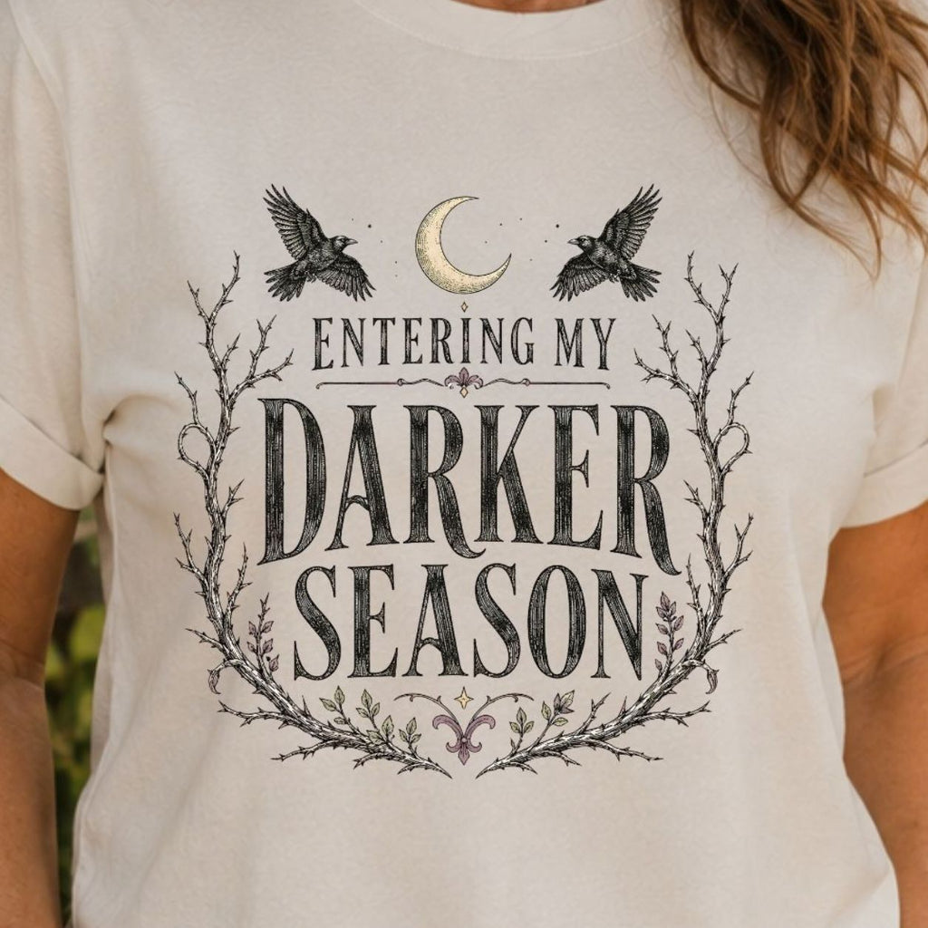 Entering My Darker Season T-Shirt