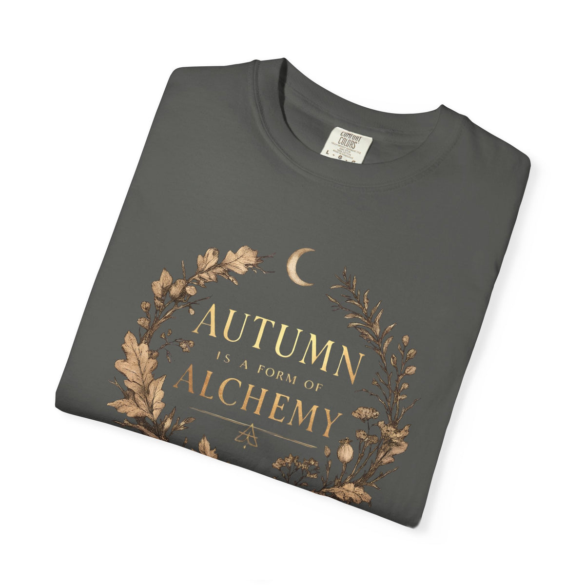 Autumn Is a Form of Alchemy T-Shirt