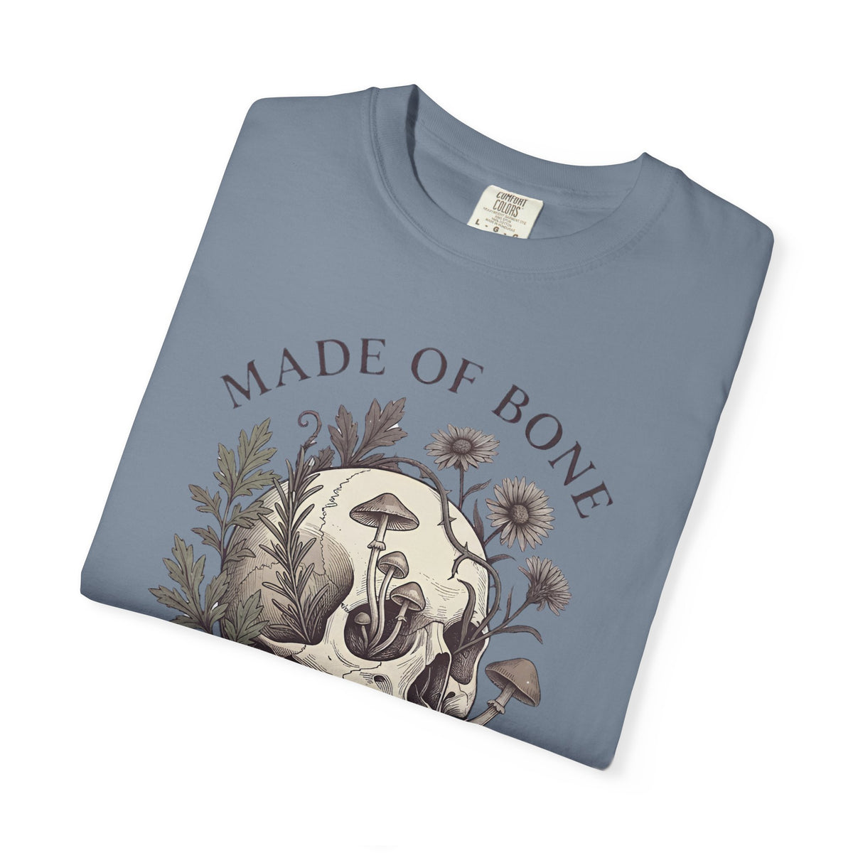 Made of Bone and Becoming T-Shirt